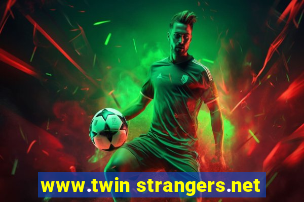 www.twin strangers.net